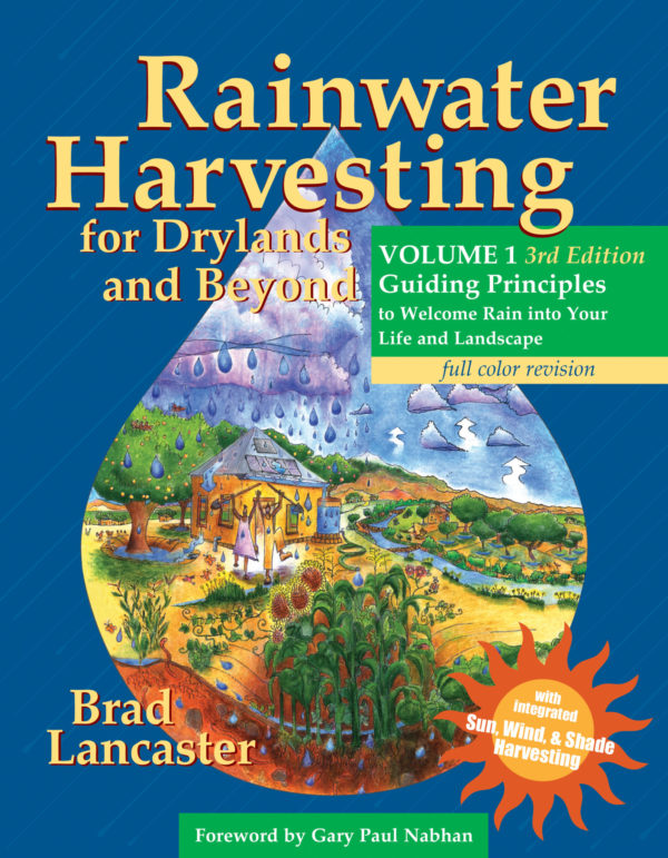 Rainwater Harvesting for Drylands Volumes 1 & 2 BUNDLE (NEW editions for 2019) — Direct from, and signed by, author - Image 2