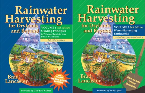 Rainwater Harvesting for Drylands Volumes 1 & 2 BUNDLE (NEW editions for 2019) — Direct from, and signed by, author