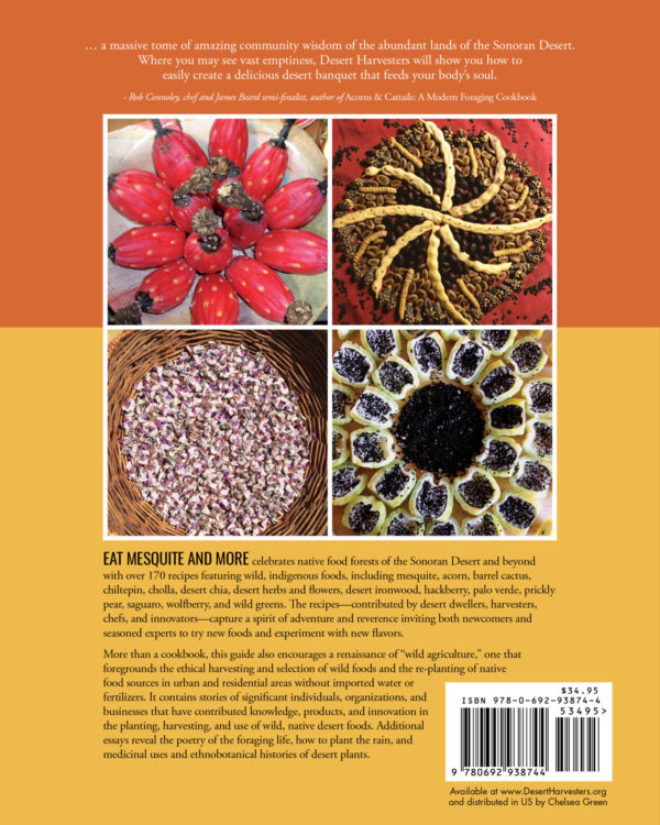 Eat Mesquite and More: A Cookbook for Sonoran Desert Foods and Living by Desert Harvesters - Image 2