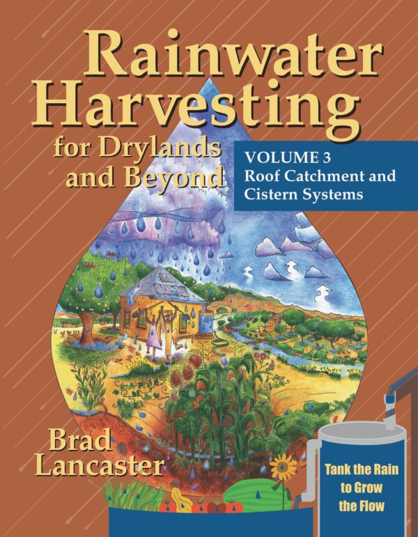 Rainwater Harvesting for Drylands and Beyond, Volume 3